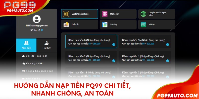 Hướng dẫn nạp tiền PQ99 chi tiết, nhanh chóng, an toàn