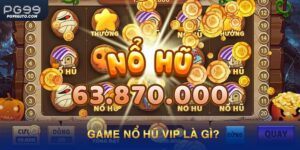 Tìm hiểu khái niệm game nổ hũ vip
